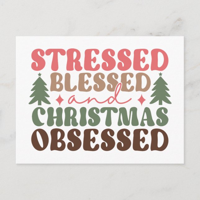 Stresst, gesegnet und Weihnachten besessen Postkarte (Vorderseite)