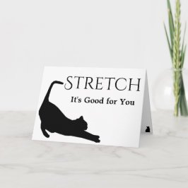 Stretch, es ist gut für dich karte