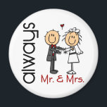 Strichmännchen Wedding Couple Mr. & Mrs. Always Magnet<br><div class="desc">Bride and Groom Strichmännchen,  um die Welt lassen wissen,  dass Sie beide "Mr. and Mrs." sein werden. IMMER. Perfekter Moment für Ihre Hochzeit oder Hochzeitsgeschenk für die neue Braut auf Ihrer Liste! WIE DAS?</div>