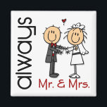 Strichmännchen Wedding Couple Mr. & Mrs. Always Magnet<br><div class="desc">Bride and Groom Strichmännchen,  um die Welt lassen wissen,  dass Sie beide "Mr. and Mrs." sein werden. IMMER. Perfekter Moment für Ihre Hochzeit oder Hochzeitsgeschenk für die neue Braut auf Ihrer Liste! WIE DAS?</div>