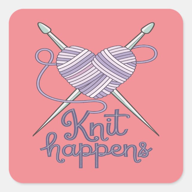 Strick Happens Funny Knitter Garne Lover Design Quadratischer Aufkleber (Vorderseite)