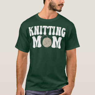 Strickende Mutter Strickliebhaber Lustiges Geschen T-Shirt