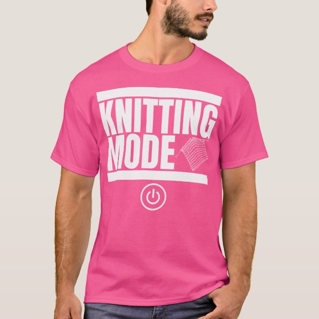 Strickmodus Ein Lustiges Stricken T-Shirt (Vorderseite)