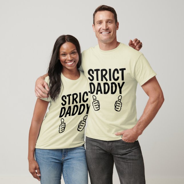 STRICT DADDY VATER T - Shirt (Unisex)