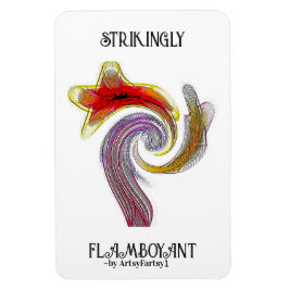 "Strikant Flamboyant" Flexibles Foto Magnet