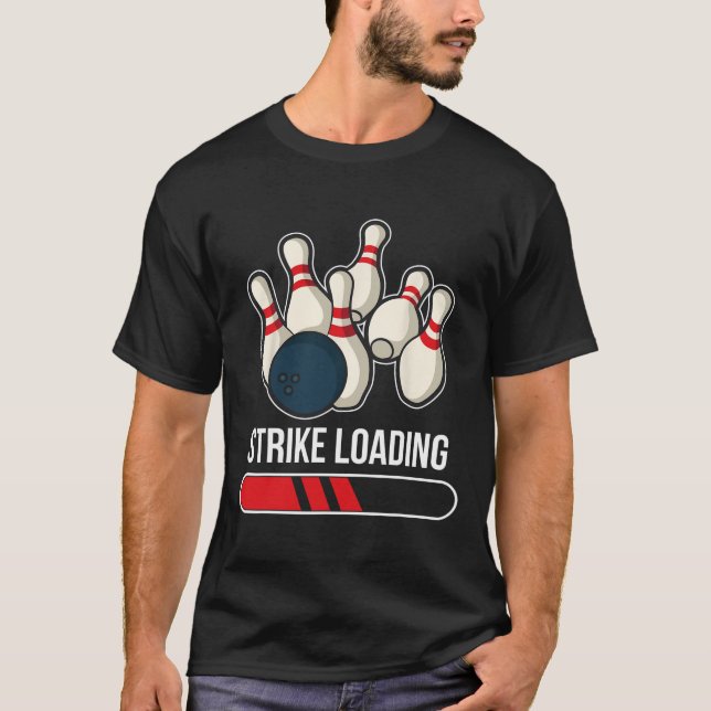 Strike Loading Bowling T-Shirt (Vorderseite)