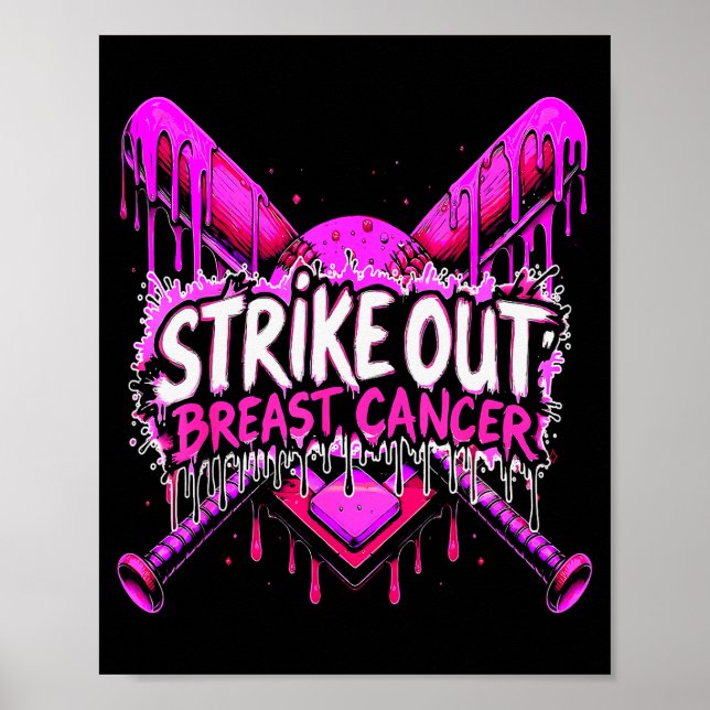 Strike Out Breast Cancer Baseball Softball Drip Ho Poster (Vorne)