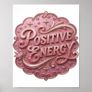 Striking Pink POSITIVE ENERGIE Poster