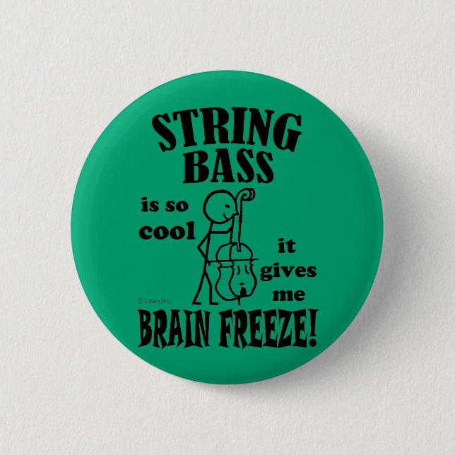 String Bass, Brain Freeze Button (Vorderseite)