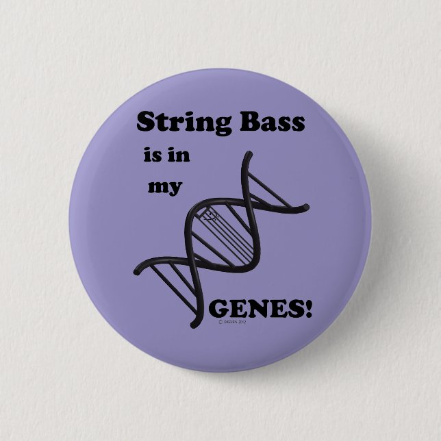 String-Bass ist in meinen Genen Button (Vorderseite)