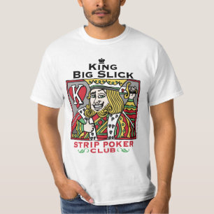 Strip_poker_king_zazzle T-Shirt