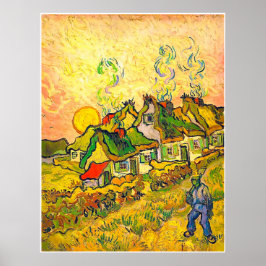 Strohhalme Hütten im Sonnenschein (van Gogh) Poster