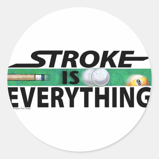 Stroke ist alles 9 Ball Runder Aufkleber (Vorderseite)