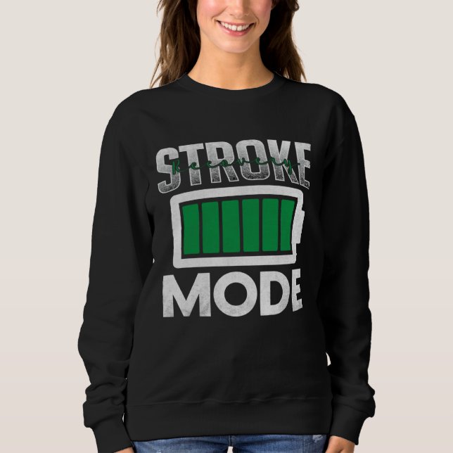 Stroke Recovery Mode Stroke Awareness and Survivor Sweatshirt (Vorderseite)