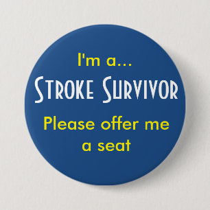 Stroke Survivor 7,5 cm Abzeichen Button