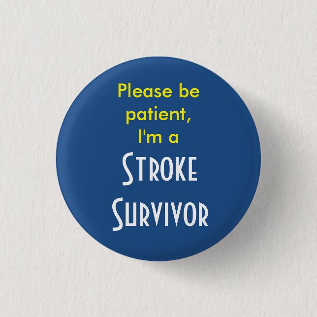 Stroke Survivor 7,5 cm Abzeichen Button (Vorderseite)