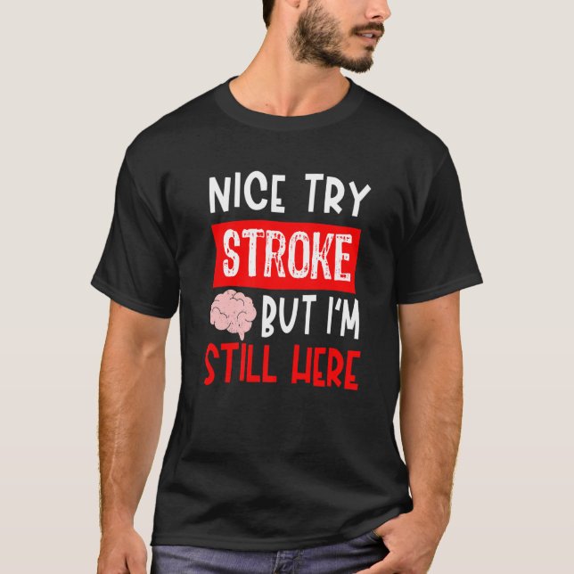 Stroke Survivor  Get Well Recovery T-Shirt (Vorderseite)