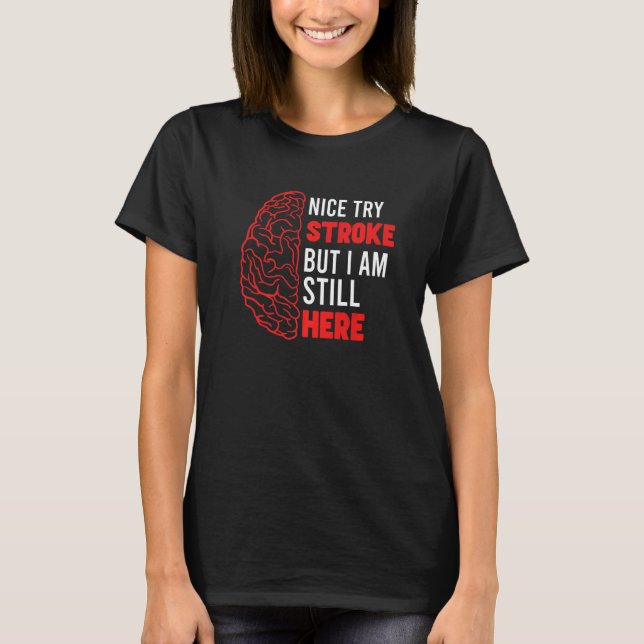Stroke Survivor Stroke Awareness Rehab Stroke Warr T-Shirt (Vorderseite)