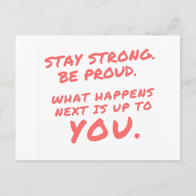 Strong Be Proud Inspiration Quotes Postcard bleibe Postkarte (Vorderseite)