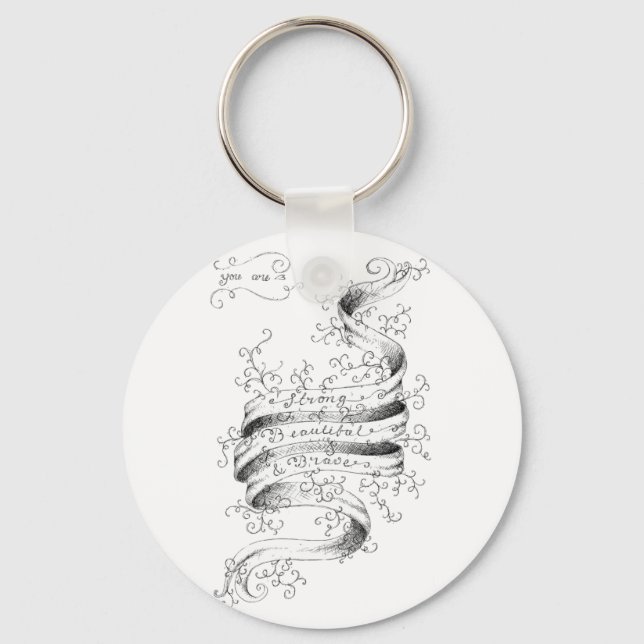 Strong, Beautiful & Brave Schlüsselanhänger (Vorderseite)