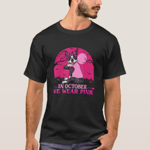 Strong Boston Terrier Tattoo In October We Wear Pi T-Shirt