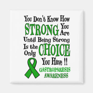 Strong/Choice.. Gastroparesis Magnet