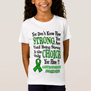 Strong/Choice.. Gastroparesis T-Shirt