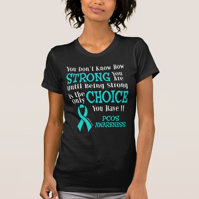 Strong/Choice...PCOS T-Shirt (Vorderseite)