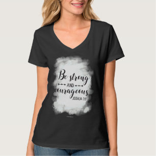 Strong Courageous Joshua 1 9 Christliche Bibelvers T-Shirt