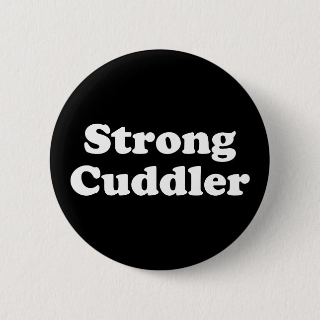 Strong Cuddler Button (Vorderseite)