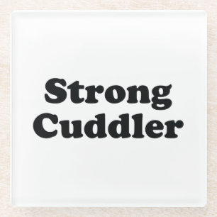 Strong Cuddler Glasuntersetzer
