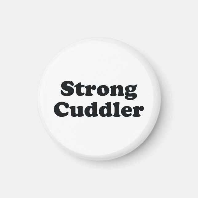 Strong Cuddler Magnet (Vorne)