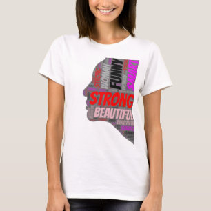 Strong Funny Smart Schöne Frau T-Shirt