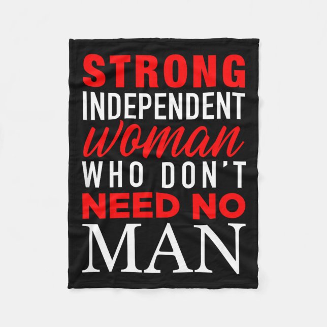 Strong Independent Woman Who Don't Need No Man - F Fleecedecke (Vorderseite)
