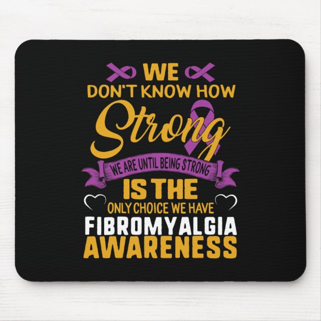 Strong is the only Choice Fibromyalgie Awareness G Mousepad (Vorne)