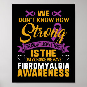 Strong is the only Choice Fibromyalgie Awareness G Poster