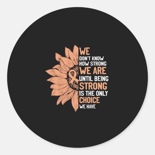 Strong Is The Only Choice Uterine Cancer Awareness Runder Aufkleber (Vorderseite)