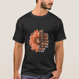 Strong ist die einzige Wahl für Uteruskrebs-Bewus T-Shirt