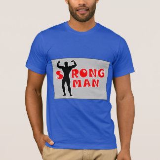 Strong Man T - Shirt