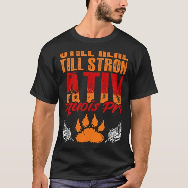Strong Native Iroquois  Native Pride American Indi T-Shirt (Vorderseite)