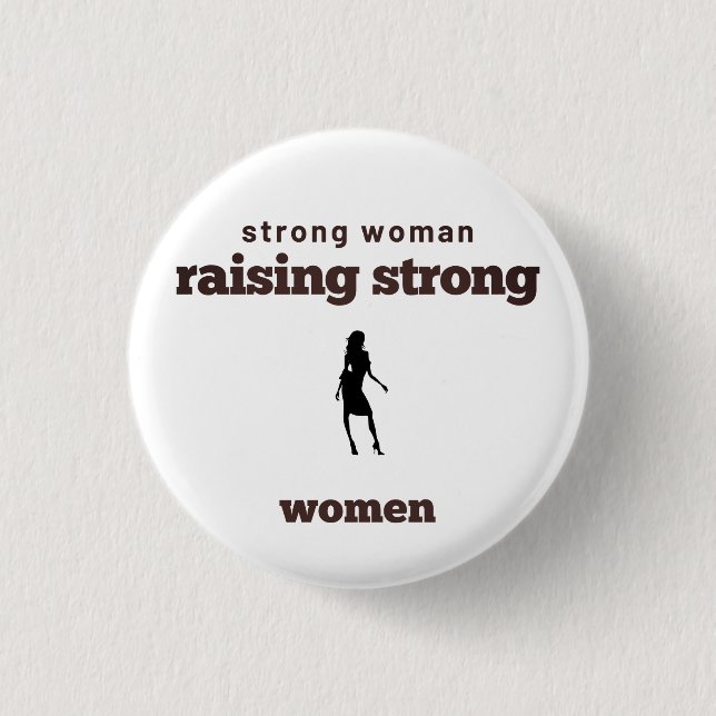 strong woman, raising strong women     button (Vorderseite)