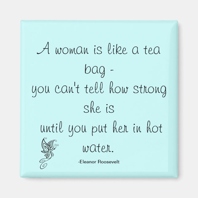 Strong Women Zitat Roosevelt Magnet (Vorne)