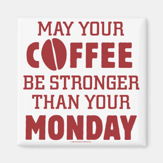 Stronger als Montag Magnet