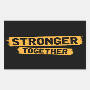 Stronger Together Rechteckiger Aufkleber