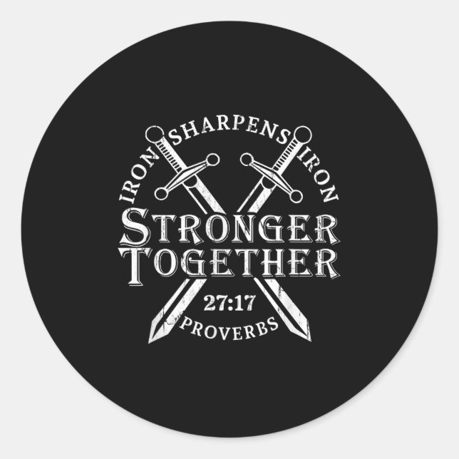 Strongers Together Iron Sharpens Iron Proverbs 27_ Runder Aufkleber (Vorderseite)