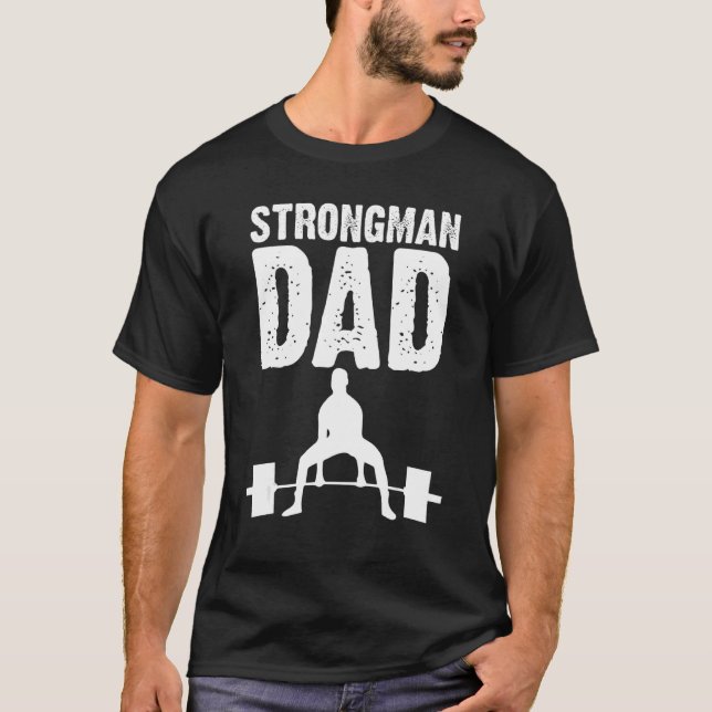 Strongman Vater Vatertag T-Shirt (Vorderseite)