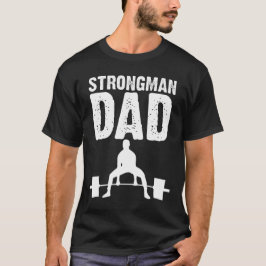 Strongman-Vatertag-Geschenk T-Shirt