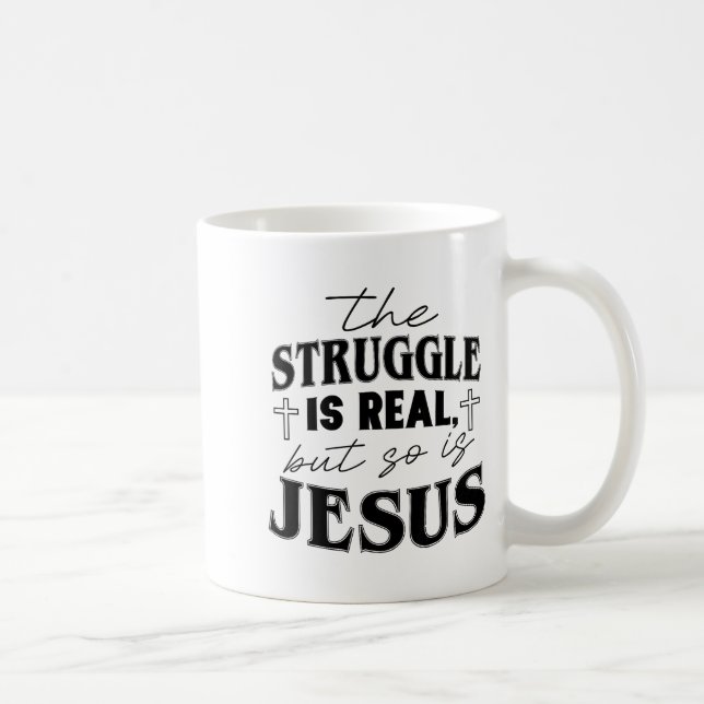 Struggle And Jesus For Christian God Lover Funny  Kaffeetasse (Rechts)