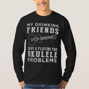 Strum & Sips: Meine Trinkerfreunde und ihr Ukulel T-Shirt
