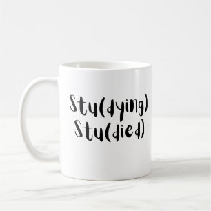 Stu(Sterbend) Stu(Gestorben) Lustiges Studentendes Kaffeetasse